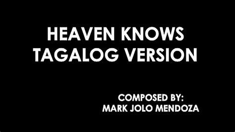 heaven knows meaning tagalog